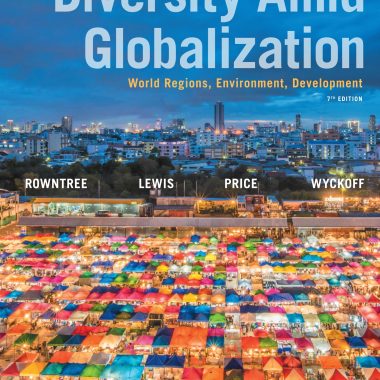 Diversity Amid Globalization World Regions, Environment, Development 7th Edition