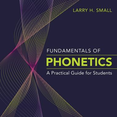 Fundamentals Of Phonetics A Practical Guide For Students 5th Edition