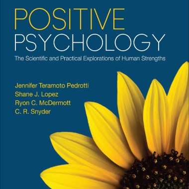 Positive Psychology The Scientific and Practical Explorations of Human Strengths 5th Edition