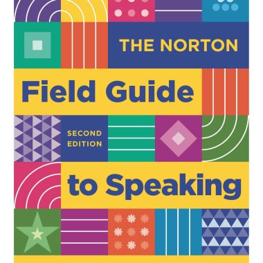 The Norton Field Guide to Speaking 2nd Edition