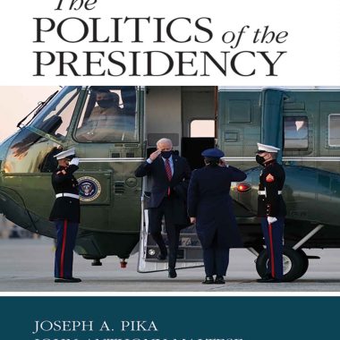 The Politics of the Presidency Revised 10th Edition